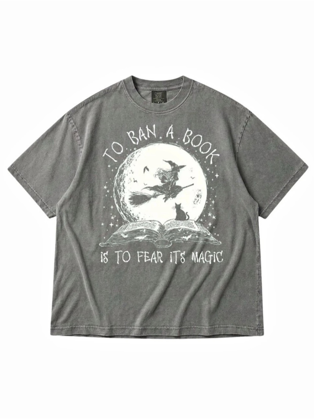 Comfort Colors Pepper To Ban a Book Is to Fear Its Magic T-Shirt Graphic
